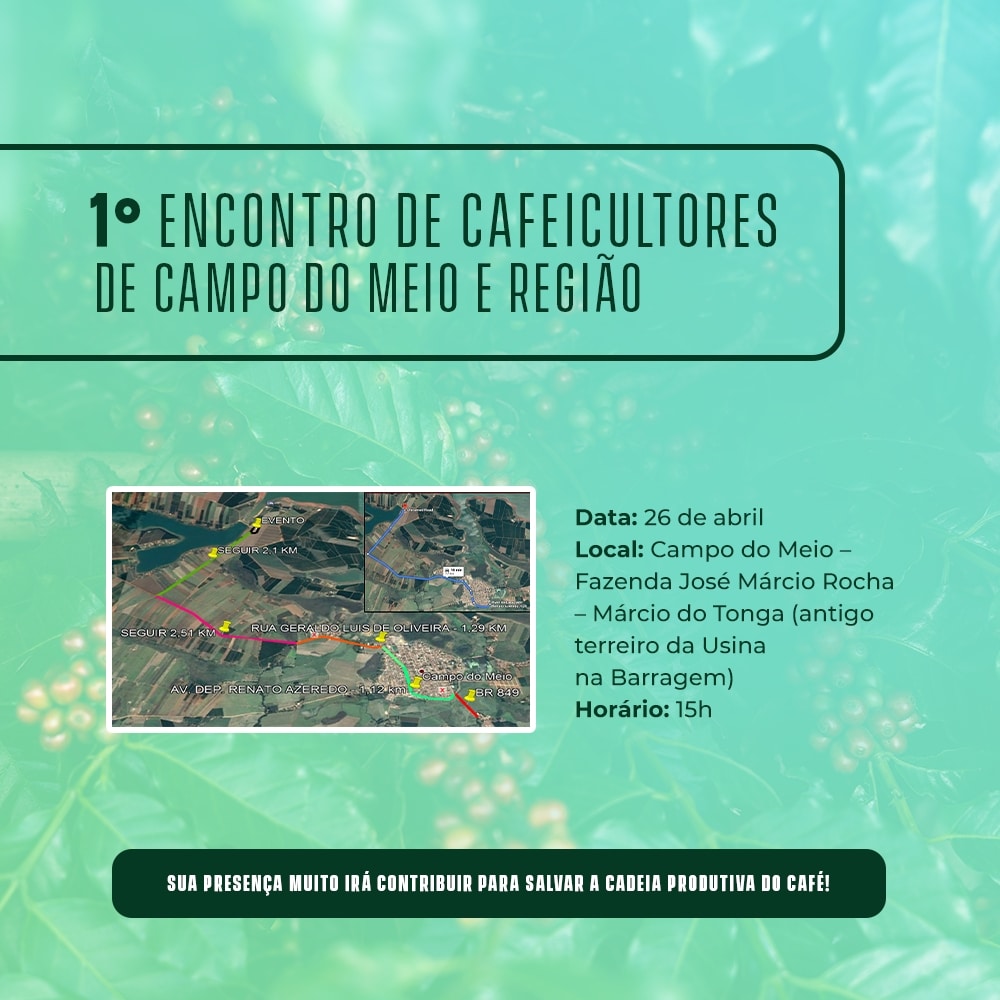1º Encontro dos Cafeicultores de Campo do Meio e Região irá discutir crise da cafeicultura