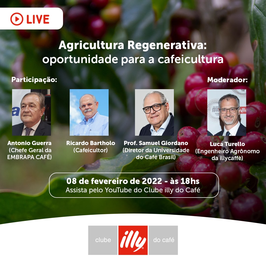 Live Clube illy do Café - Agricultura Regenerativa - oportunidade para a cafeicultura